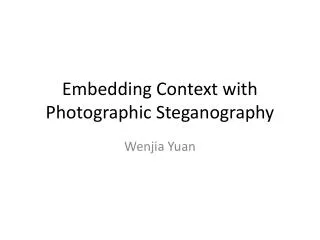 Embedding Context with Photographic Steganography