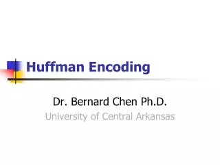 Huffman Encoding