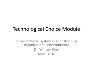 Technological Choice Module