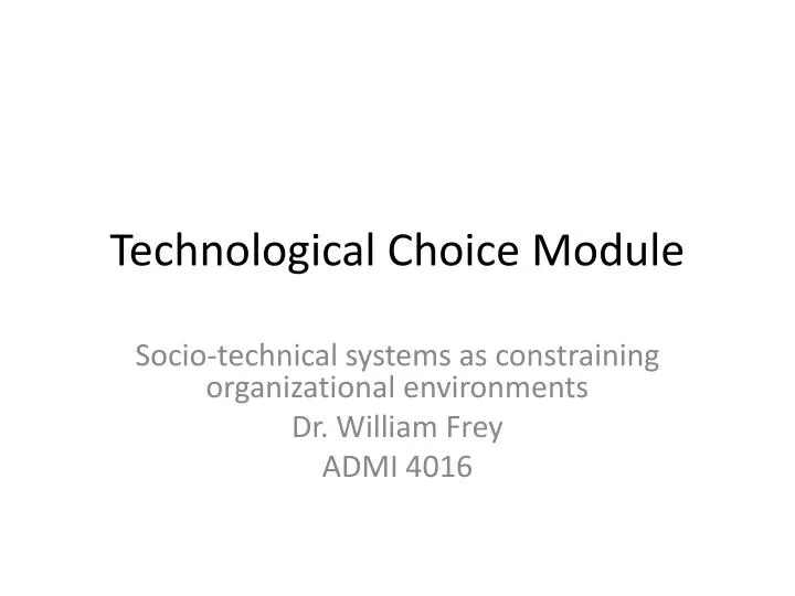 technological choice module