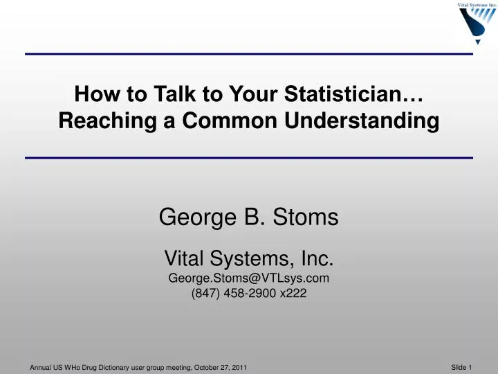 how to talk to your statistician reaching a common understanding