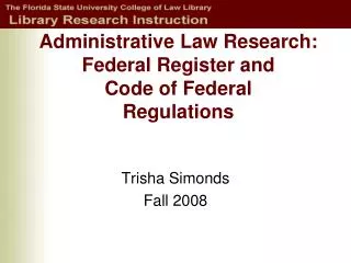 Administrative Law Research: Federal Register and Code of Federal Regulations