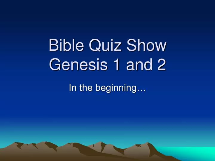 bible quiz show genesis 1 and 2
