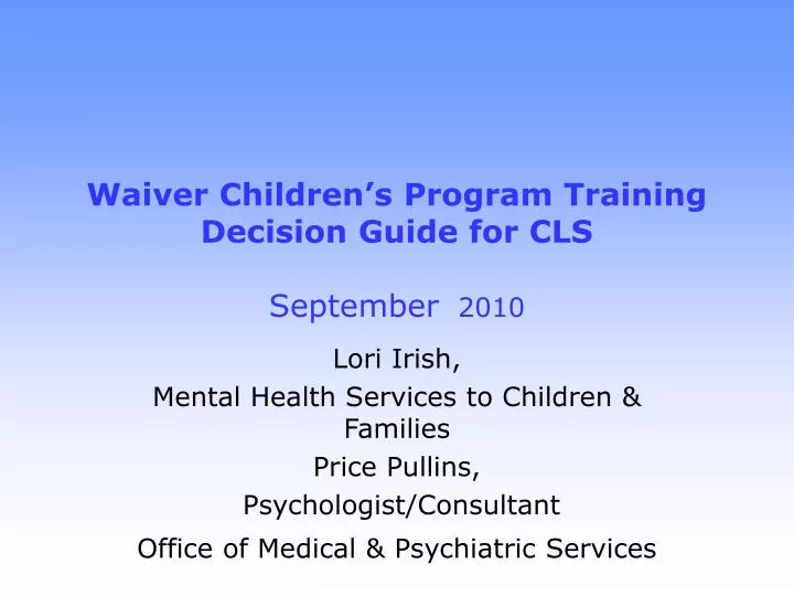 waiver children s program training decision guide for cls september 2010