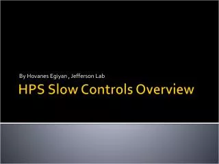 HPS Slow Controls Overview