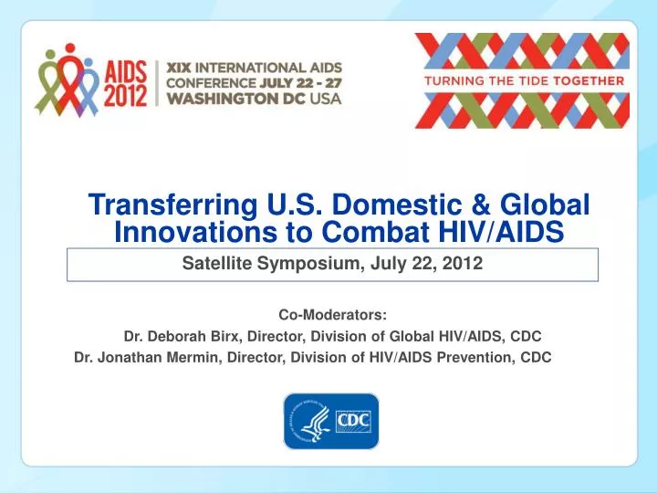 transferring u s domestic global innovations to combat hiv aids