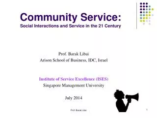 Community Service: Social Interactions and Service in the 21 Century