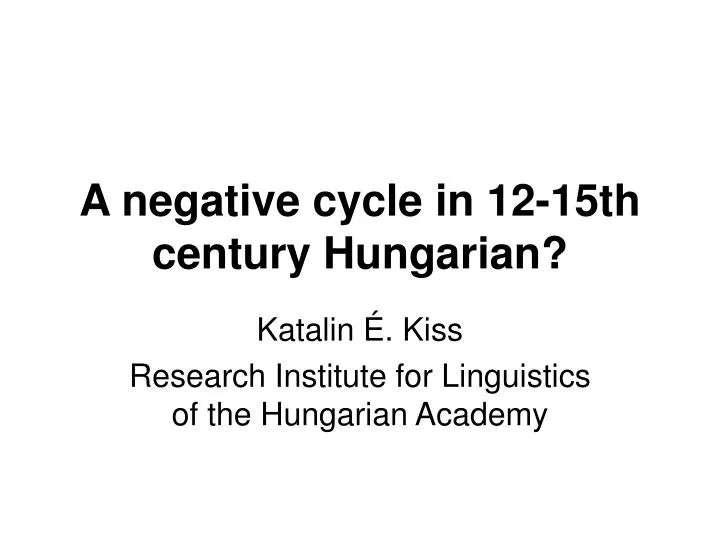 a negative cycle in 12 15th century hungarian