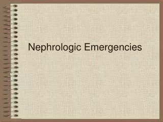 Nephrologic Emergencies