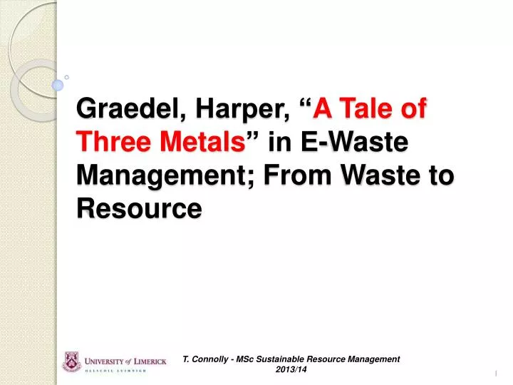 graedel harper a tale of three metals in e waste management from waste to resource