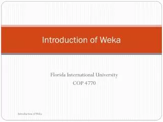 Introduction of Weka