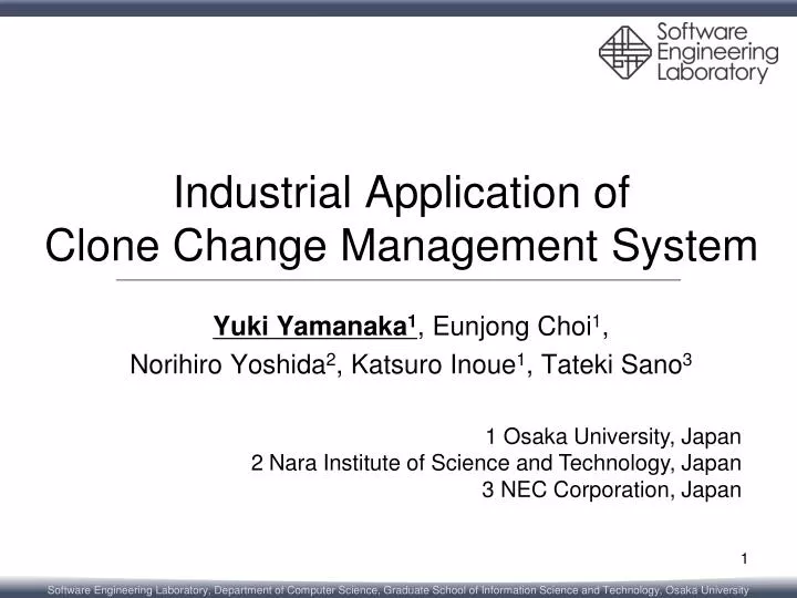 industrial application of clone change management system