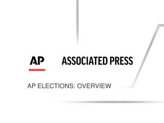 AP Elections: Overview