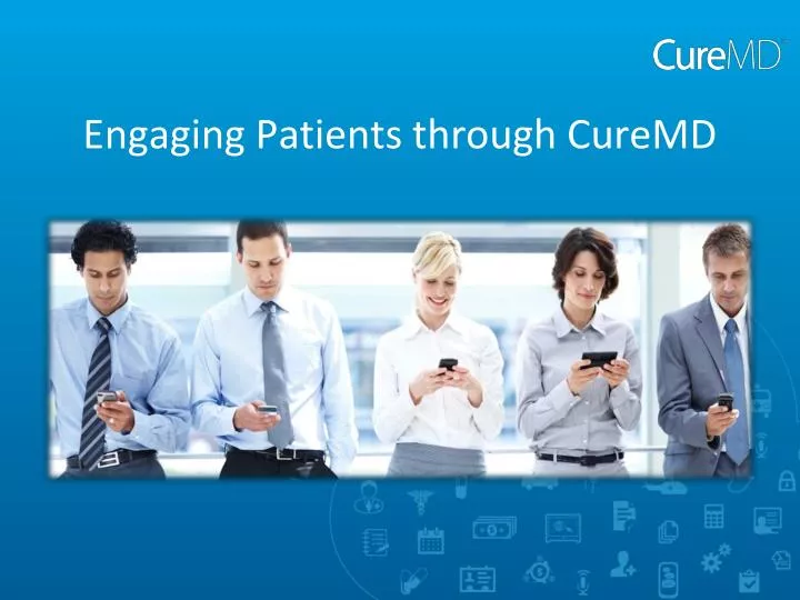 engaging patients through curemd