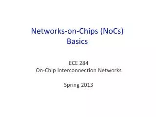Networks-on-Chips ( NoCs) Basics