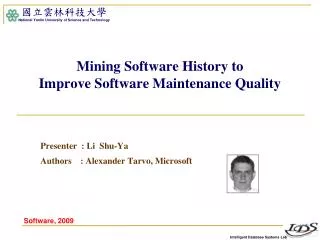 Mining Software History to Improve Software Maintenance Quality