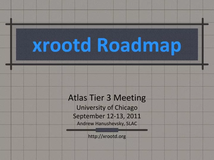 xrootd roadmap