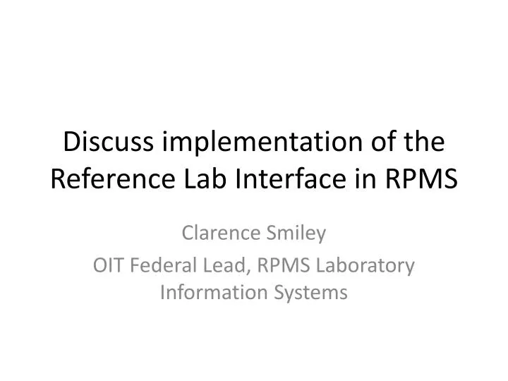 discuss implementation of the reference lab interface in rpms