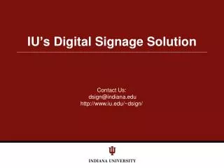 IU’s Digital Signage Solution