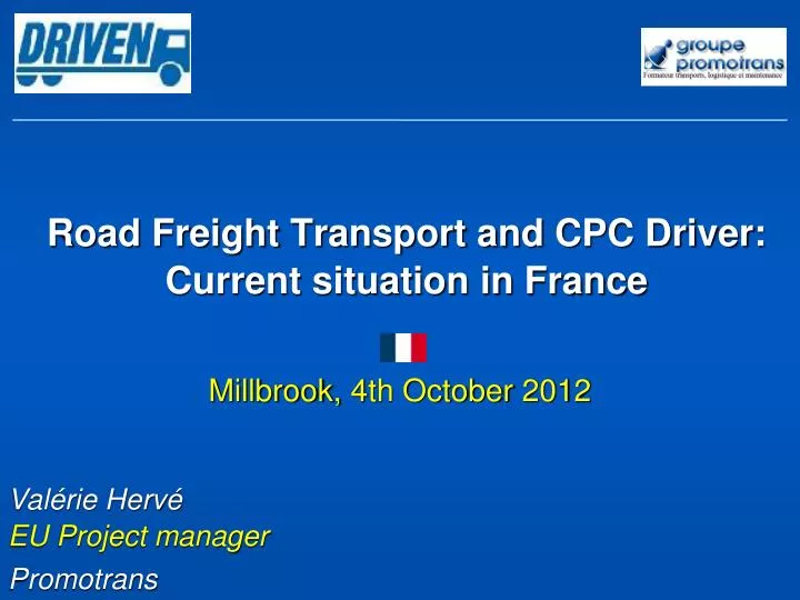 road freight transport and cpc driver current situation in france