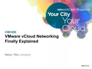 CIM1600 VMware vCloud Networking Finally Explained