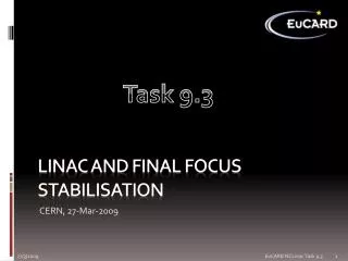 Linac and Final Focus Stabilisation