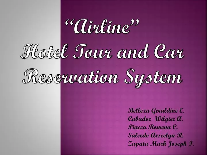 airline hotel tour and car reservation system