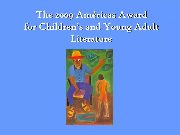 the 2009 am ricas award for children s and young adult literature