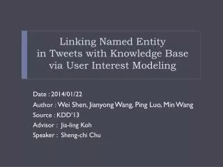 Linking Named Entity in Tweets with Knowledge Base via User Interest Modeling