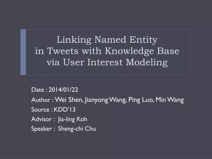 linking named entity in tweets with knowledge base via user interest modeling