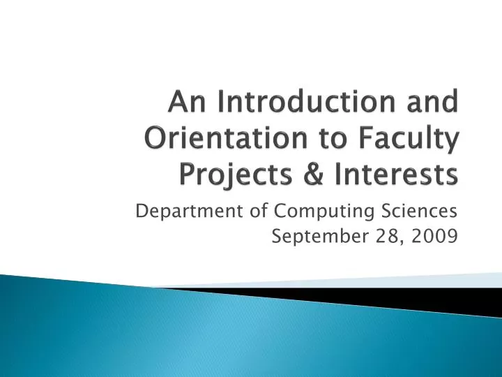 an introduction and orientation to faculty projects interests