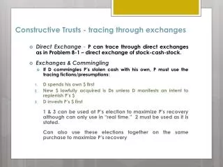 Constructive Trusts - tracing t hrough e xchanges