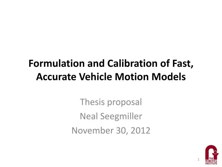 formulation and calibration of fast accurate vehicle motion models