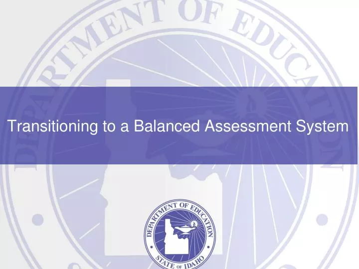 transitioning to a balanced assessment system