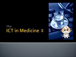 ICT in Medicine
