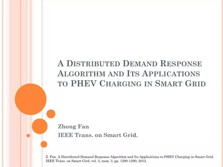 a distributed demand response algorithm and its applications to phev charging in smart grid