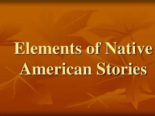 Elements of Native American Stories