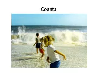 Coasts