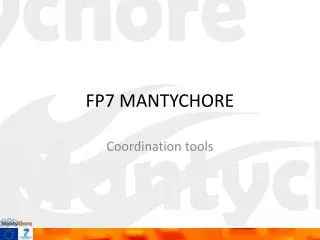 FP7 MANTYCHORE
