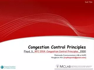 Congestion Control Principles Floyd, S., RFC 2914: Congestion Control Principles. , 2000