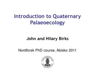 Introduction to Quaternary Palaeoecology