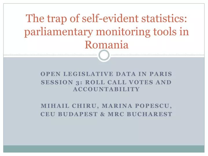 the trap of self evident statistics parliamentary monitoring tools in romania