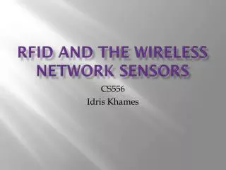 RFID And The Wireless Network Sensors