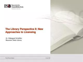 The Library Perspective II: New Approaches to Licensing