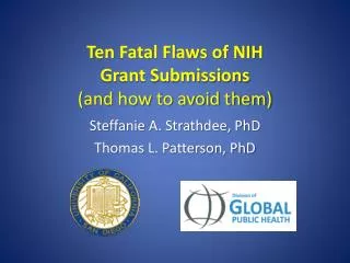 Ten Fatal Flaws of NIH Grant Submissions (and how to avoid them)