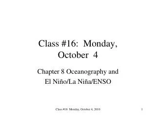 Class #16: Monday, October 4