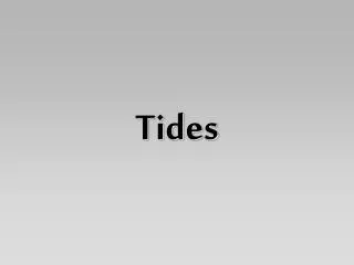 tides