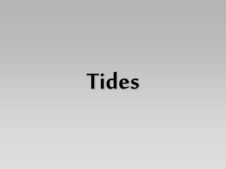 tides