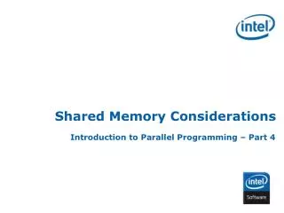 Shared Memory Considerations