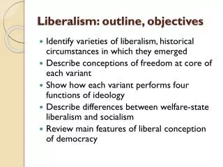 Liberalism: outline, objectives